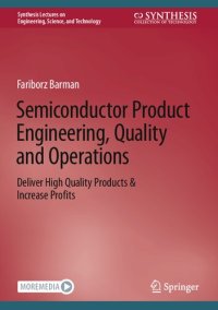 cover of the book Semiconductor Product Engineering, Quality and Operations: Deliver High Quality Products & Increase Profits