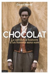 cover of the book Chocolat, la véritable histoire de l'homme sans nom