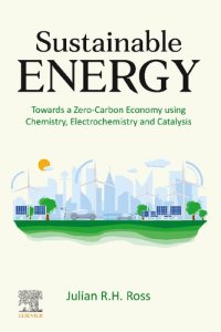 cover of the book Sustainable Energy: Towards a Zero-Carbon Economy using Chemistry, Electrochemistry and Catalysis