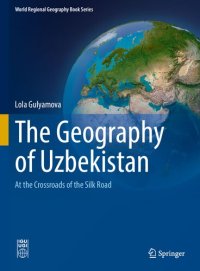 cover of the book The Geography of Uzbekistan: At the Crossroads of the Silk Road