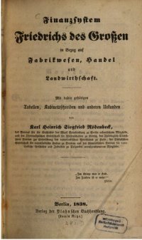 cover of the book Finanzsystem Friedrichs des Großen in Bezug auf das Fabrikwesen, Handel und Landwirtschaft