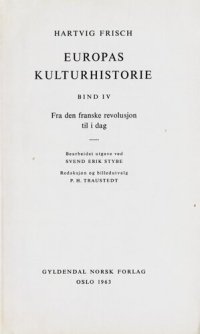 cover of the book Europas kulturhistorie 4 : Fra den franske revolusjon til i dag