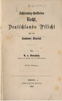 cover of the book Schleswig-Holsteins Recht, Deutschlands Pflicht und der Londoner Traktat