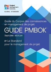 cover of the book A Guide to the Project Management Body of Knowledge (PMBOK® Guide)  and The Standard for Project Management (FRENCH) (French Edition)