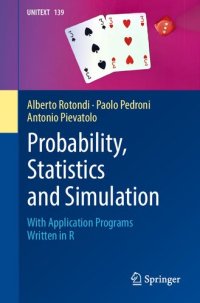 cover of the book Probability, Statistics and Simulation: With Application Programs Written in R