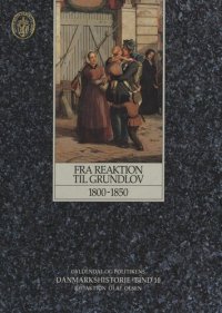 cover of the book Fra reaktion til grundlov : 1800-1850