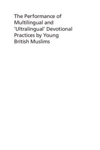 cover of the book The Performance of Multilingual and ‘Ultralingual’ Devotional Practices by Young British Muslims