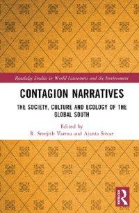 cover of the book Contagion Narratives: The Society, Culture and Ecology of the Global South