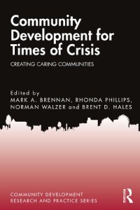 cover of the book Community Development for Times of Crisis: Creating Caring Communities