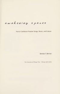 cover of the book Awakening Spaces: French Caribbean Popular Songs, Music, and Culture