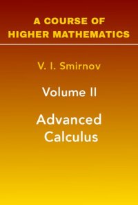 cover of the book A Course of Higher Mathematics: Advanced Calculus