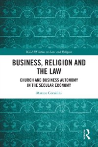 cover of the book Business, Religion and the Law: Church and Business Autonomy in The Secular Economy