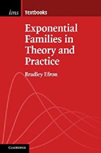 cover of the book Exponential Families in Theory and Practice