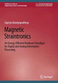 cover of the book Magnetic Straintronics: An Energy-Efficient Hardware Paradigm for Digital and Analog Information Processing