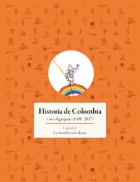 cover of the book Historia de Colombia y sus oligarquías