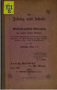 cover of the book Was Arkolay nicht bedenkt ; militärisch-politische Widerlegung der neuesten Schrift Arkolays