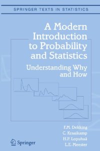 cover of the book A Modern Introduction to Probability and Statistics: Understanding Why and How