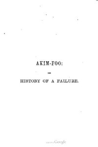 cover of the book Akim-Foo: The Historyof a Failure