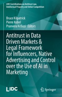 cover of the book Antitrust in Data Driven Markets & Legal Framework for Influencers, Native Advertising and Control over the Use of AI in Marketing