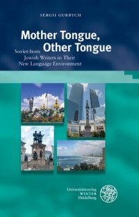 cover of the book Mother Tongue, Other Tongue: Soviet-Born Jewish Writers in Their New Language Environment