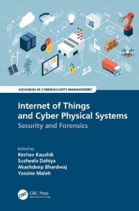 cover of the book Internet of Things and Cyber Physical Systems: Security and Forensics