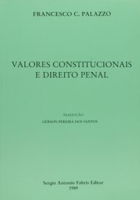 cover of the book Valores Constitucionais e Direito Penal