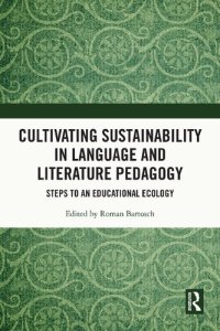 cover of the book Cultivating Sustainability in Language and Literature Pedagogy: Steps to an Educational Ecology