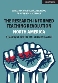 cover of the book The Research-Informed Teaching Revolution – North America: A Handbook for the 21st Century Teacher