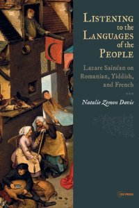 cover of the book Listening to the Languages of the People: Lazare Sainéan on Romanian, Yiddish, and French