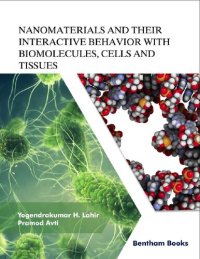 cover of the book Nanomaterials and Their Interactive Behavior with Biomolecules, Cells, and Tissues