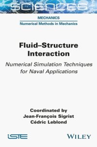 cover of the book Fluid-structure Interaction: Numerical Simulation Techniques for Naval Applications