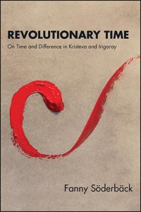 cover of the book Revolutionary Time: On Time and Difference in Kristeva and Irigaray