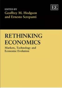 cover of the book Rethinking Economics: Markets, Technology and Economic Evolution