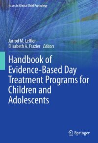 cover of the book Handbook of Evidence-Based Day Treatment Programs for Children and Adolescents