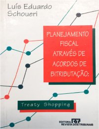 cover of the book Planejamento Fiscal Através de Acordos de Bitributação: Treaty Shopping