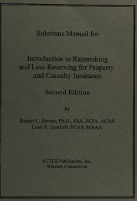 cover of the book Introduction to Ratemaking and Loss Reserving for Property and Casualty Insurance