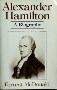 cover of the book Alexander Hamilton: A Biography