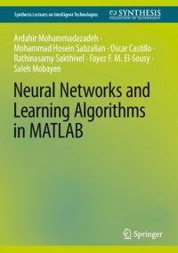 cover of the book Neural Networks and Learning Algorithms in MATLAB