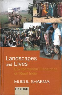 cover of the book Landscapes and Lives Environmental Dispatches on Rural India