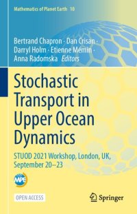 cover of the book Stochastic Transport in Upper Ocean Dynamics: STUOD 2021 Workshop, London, UK, September 20–23