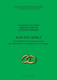 cover of the book Babi Dół-Borcz: Ein Gräberfeld der Wielbark-Kultur mit Steinkreisen und Grabhügeln aus Pommern