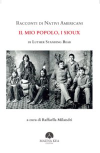 cover of the book Racconti di nativi americani: il mio popolo, i Sioux