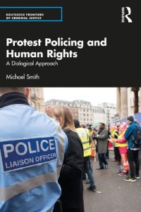 cover of the book Protest Policing and Human Rights: A Dialogical Approach