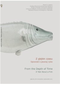 cover of the book Z głębin czasu: Opowieść o pewnej rybie = From the Depth of Time: A Tale About a Fish