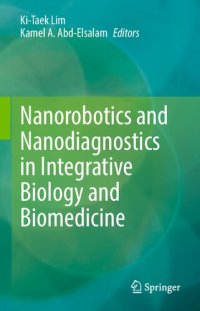 cover of the book Nanorobotics and Nanodiagnostics in Integrative Biology and Biomedicine