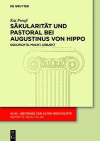 cover of the book Säkularität und Pastoral bei Augustinus von Hippo: Geschichte, Macht, Subjekt