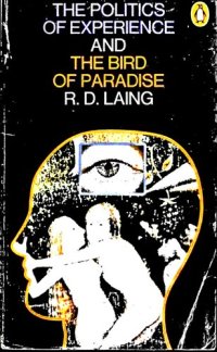 cover of the book The Politics of Experience and The Bird of Paradise