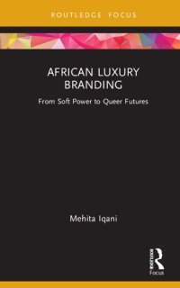 cover of the book African Luxury Branding: From Soft Power to Queer Futures