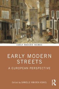 cover of the book Early Modern Streets: A European Perspective