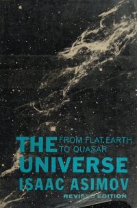 cover of the book The Universe: From Flat Earth to Quasar: Revised Edition